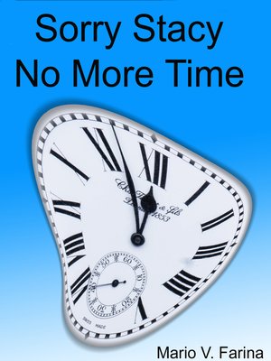 cover image of Sorry Stacy No More Time